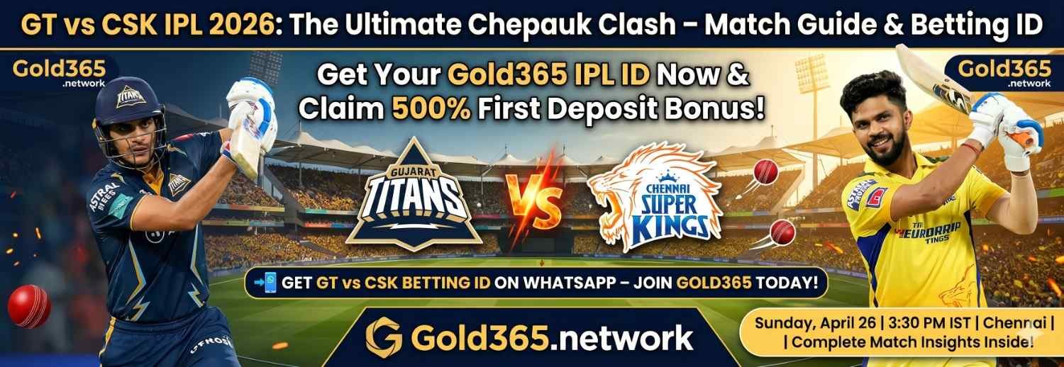 GT vs CSK IPL 2026 Match Preview Banner - Chepauk Clash - Gold365 Betting