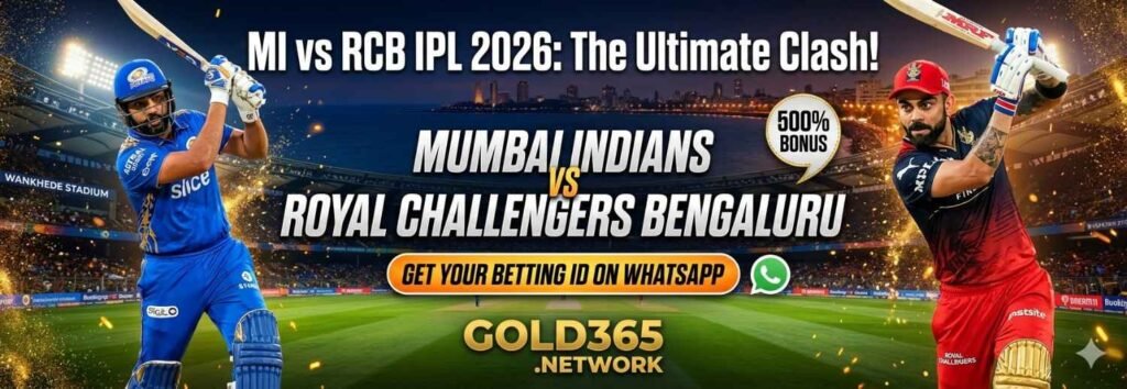 MI vs RCB IPL 2026: Mumbai Indians vs Royal Challengers Bengaluru – Complete Match Guide & How to Get Your Gold365 IPL Betting ID